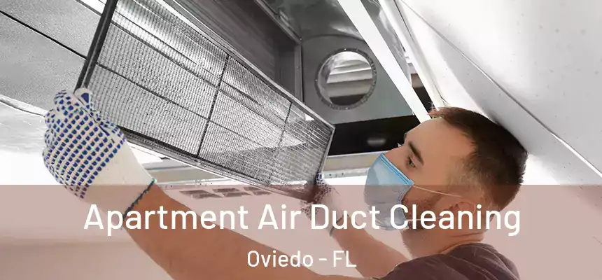  Apartment Air Duct Cleaning Oviedo - FL