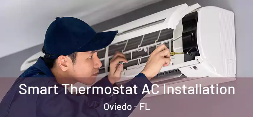  Smart Thermostat AC Installation Oviedo - FL